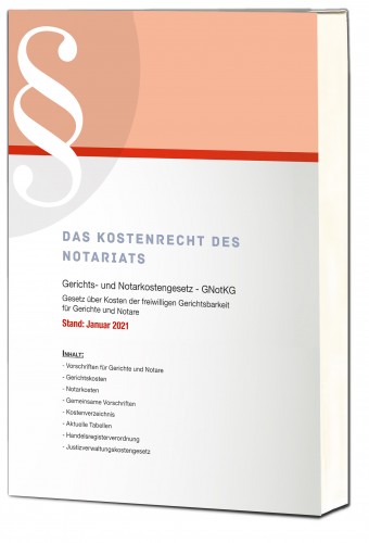 Das Kostenrecht des Notariats 2021