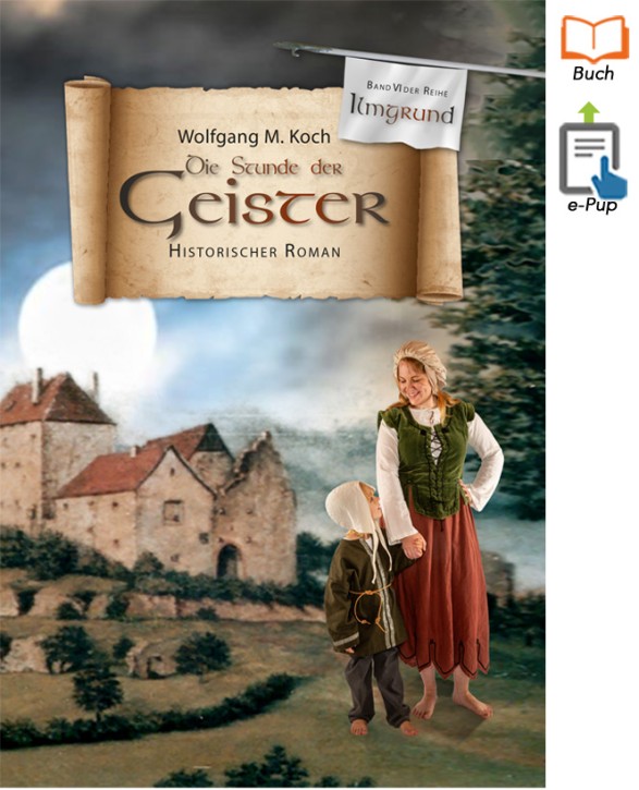 Die Stunde der Geister -Ilmgrund-SAGA Band VI