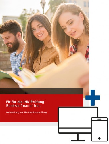 Fit für die IHK-Prüfung Bankkaufmann/-frau -PRINTplus-