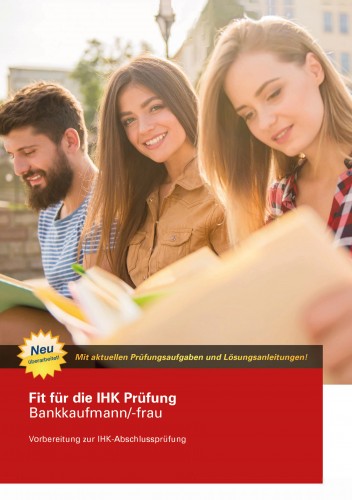 Abverkauf Fit für die IHK-Prüfung Bankkaufmann/-frau - 3. Auflage