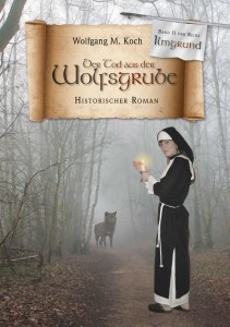 Der Tod aus der Wolfsgrube - Historienroman